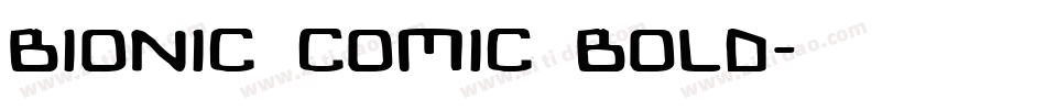 Bionic Comic Bold字体转换